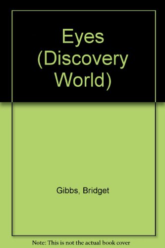 Eyes (Discovery World) (9780435094638) by Bridget Gibbs