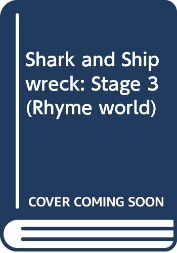 Imagen de archivo de Shark and Shipwreck: Stage 3 (Rhyme world) a la venta por AwesomeBooks
