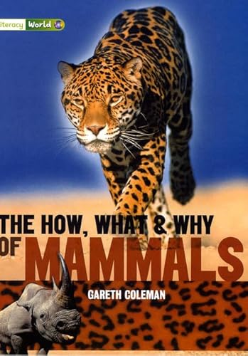 Beispielbild fr Literacy World Satellites Non Fic Stage 3 The How, What and Why of Mammals (LITERACY WORLD NEW EDITION) zum Verkauf von WorldofBooks