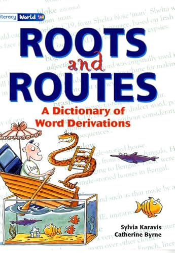 Literacy World Non-fiction: Stages 3-4: A Dictionary of Word Derivations: Roots and Routes - 6 Pack (Literacy World) (9780435096946) by Karavis, Sylvia; Et Al