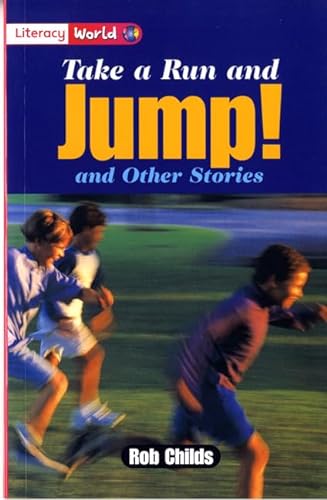 Literacy World Fiction Stage 2 Take a Run and Jump (LITERACY WORLD NEW EDITION) - Nobby Styles