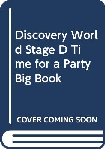 Discovery World: Time for a Party Big Book: Stage D (Discovery World) (9780435098179) by Unknown Author