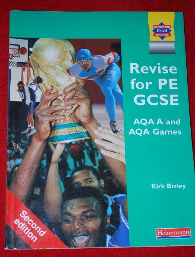 Imagen de archivo de Revise for PE GCSE AQA A and AQA Games, (Examining Physical Education for AQA A) a la venta por WorldofBooks