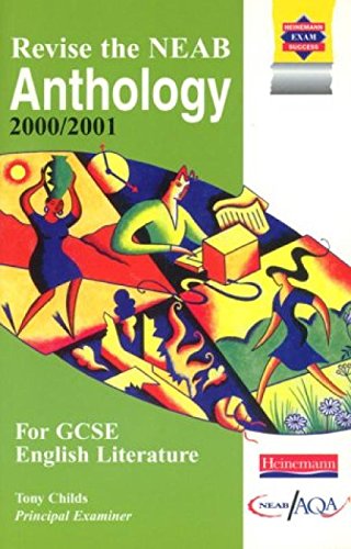 Beispielbild fr Revise the NEAB Anthology for GCSE English Literature 2000-2001 zum Verkauf von AwesomeBooks