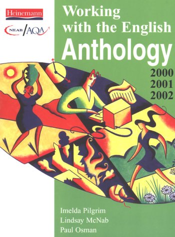 Beispielbild fr Working with the English Anthology 2000/2001 (NEAB GCSE English and English Literature) zum Verkauf von Reuseabook