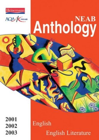 Stock image for NEAB Anthology: English and English Literature 2000/2001 GCSE for sale by WorldofBooks