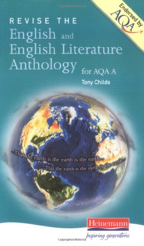 Revise the English and English Literature Anthology for Aqa A (9780435102883) by Childs, Tony; Pilgrim, Imelda