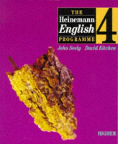 The Heinemann English Programme 4: Higher Student Book (Grades A*-D) (The Heinemann English Programme) (9780435103484) by Seely, John; Kitchen, David