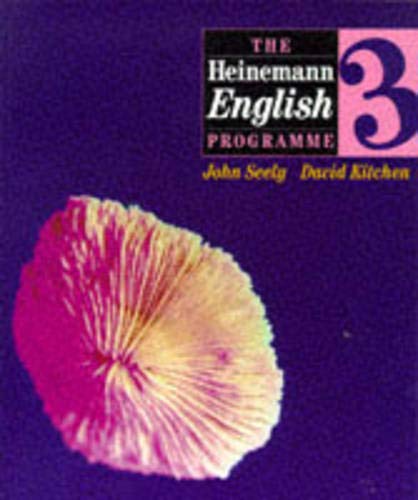 The Heinemann English Programme 3: Student Book (The Heinemann English Programme) (9780435103569) by Seely, John; Kitchen, David