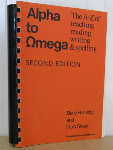 9780435103804: Alpha to Omega: A. to Z. of Teaching Reading, Writing and Spelling