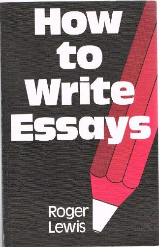 Stock image for How to Write Essays for sale by Phatpocket Limited