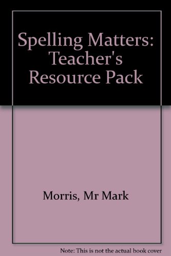 Spelling Matters: Teacher's Resource File (9780435106331) by Morris, Mark; Hildyard Jim