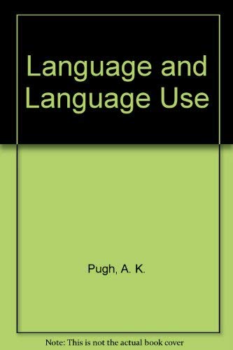 Language and language use: A reader (9780435107215) by A.K. Pugh