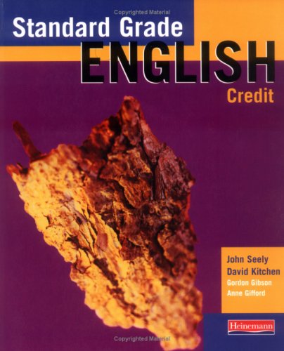 Standard Grade English Credit (9780435109226) by John Seely; David Kitchen; Gordon Gibson; Anne Clifford