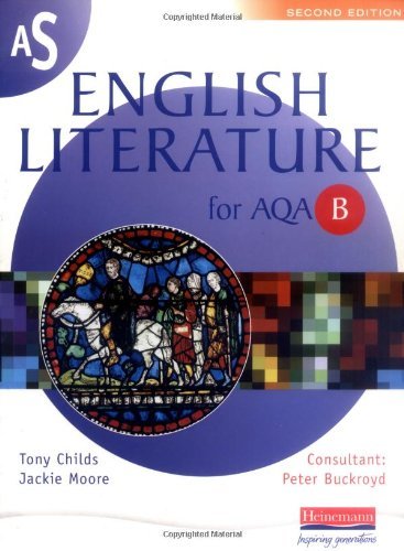 Stock image for AS English Literature for AQA B (AS & A2 English Literature for AQA B) Childs, Tony for sale by Re-Read Ltd