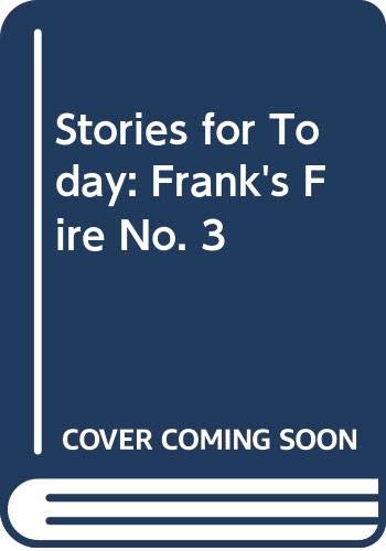 Imagen de archivo de Stories for Today: Frank's Fire No. 3 a la venta por medimops