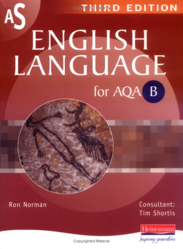 9780435115364: AS English Language for AQA B: Pupil Book (AS & A2 English Language for AQA B)
