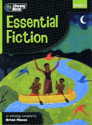 Stock image for Literacy World Stage 3 Fiction: Essential Anthology (LITERACY WORLD NEW EDITION) for sale by Greener Books