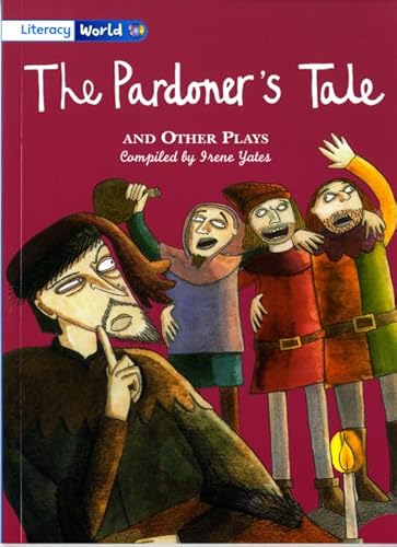 Beispielbild fr Literacy World Fiction Stage 4 The Pardoner's Tale and Other Plays (LITERACY WORLD NEW EDITION) zum Verkauf von WorldofBooks