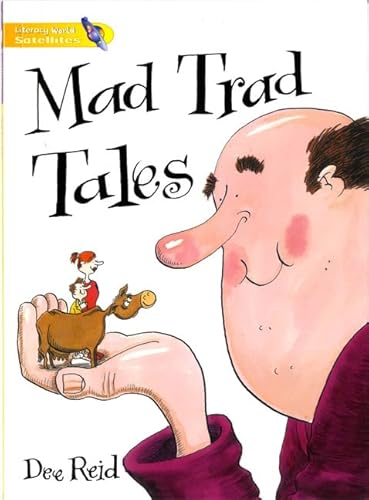 Literacy World Satellites Fiction Stg 1 Mad Trad Tales Single: Student Guide (9780435116545) by Reid, Dee