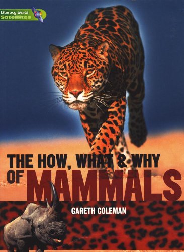Literacy World Satellites Non Fic Stage 3 The How, What and Why of Mammals (9780435119614) by Coleman, Gareth