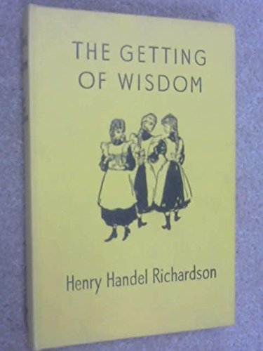 Stock image for The Getting of Wisdom for sale by WorldofBooks