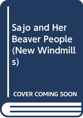 9780435121020: Sajo and Her Beaver People (New Windmills)