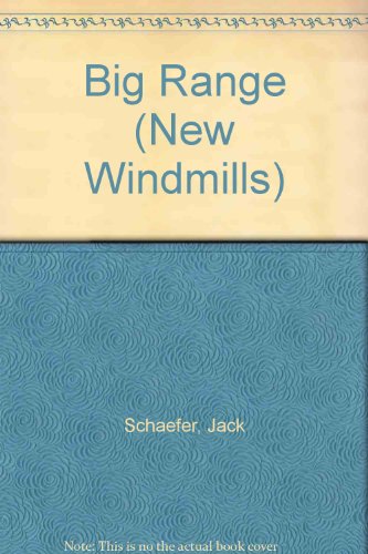 Big Range (New Windmills) (9780435121037) by Schaefer, Jack