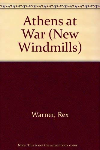 9780435121716: Athens at war; (The New windmill series, 171)