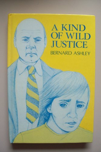 Imagen de archivo de A Kind of Wild Justice (New Windmills) a la venta por WorldofBooks