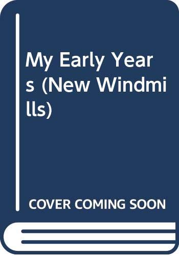 Beispielbild fr My Early Years (New Windmills) zum Verkauf von WorldofBooks