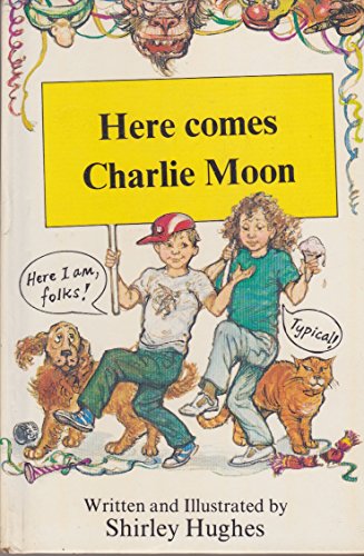 Stock image for Here Comes Charlie Moon for sale by RIVERLEE BOOKS