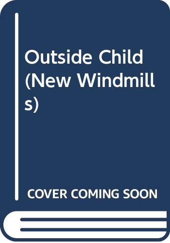 New Windmills: The Outside Child (New Windmills) (9780435123741) by Bawden, Nina