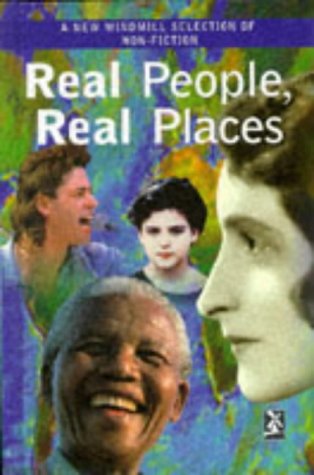 Beispielbild fr Real People, Real Places: A New Windmill Selection of Non-Fiction (New Windmills KS3) zum Verkauf von WorldofBooks