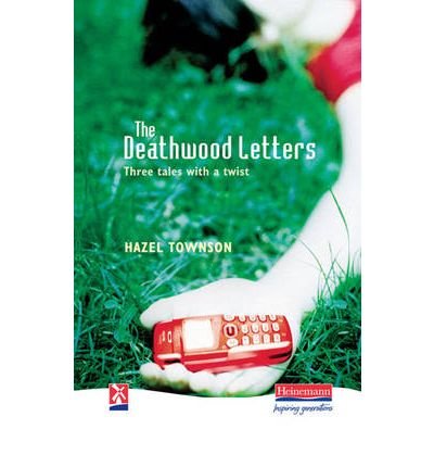 Imagen de archivo de The Deathwood Letters: Three Tales with a Twist (New Windmills KS3) a la venta por AwesomeBooks