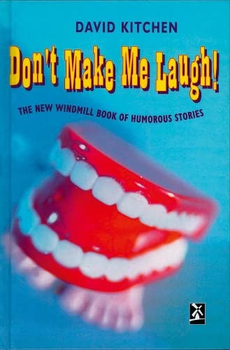 Beispielbild fr Don't Make Me Laugh : The Windmill Book of Humorous Stories (New Windmills) zum Verkauf von Save With Sam
