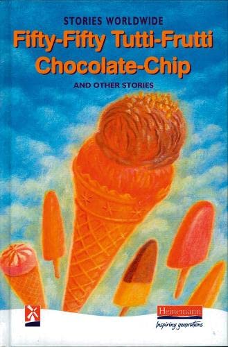 Beispielbild fr Fifty-Fifty Tutti-Frutti Chocolate-Chip and Other Stories: Stories Worldwide (New Windmills Collections KS3) zum Verkauf von Reuseabook