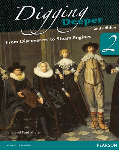 9780435127398: Digging Deeper 2: From Discoverers to Steam Engines Second Edition Student Book (Digging Deeper for The Netherlands)