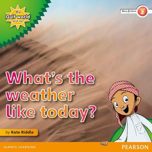 Stock image for My Gulf World and Me Level 2 non-fiction reader: What's the weather like today? for sale by THE SAINT BOOKSTORE