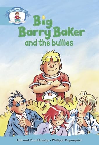 Stock image for Literacy Edition Storyworlds Stage 9, Our World, Big Barry Baker and the Bullies for sale by WorldofBooks