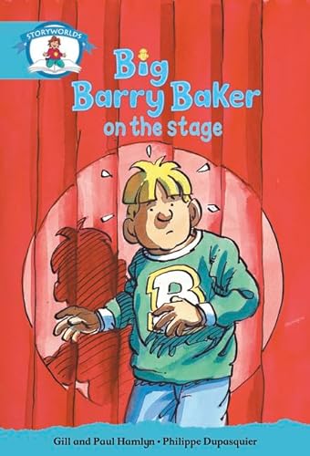 Imagen de archivo de Literacy Edition Storyworlds Stage 9, Our World, Big Barry Baker on the Stage a la venta por MusicMagpie