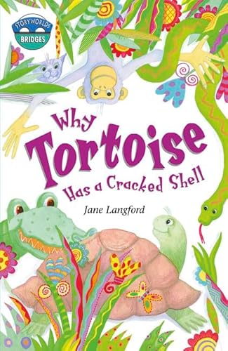 Stock image for Storyworlds Bridges Stage 10 Why Tortoise Has a Cracked Shell (single) for sale by WorldofBooks