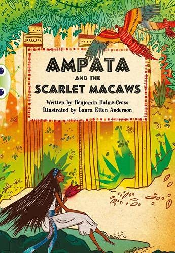 9780435143749: Bug Club Independent Fiction Year 5 Blue A Ampata and Scarlet Macaws