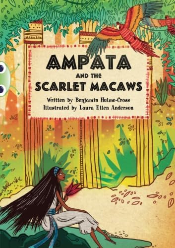 Stock image for Ampata and the Scarlet Macaws (BUG CLUB) for sale by WorldofBooks