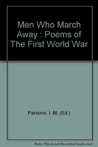 9780435146870: Men Who March Away: Poems of the First World War
