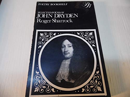 Beispielbild fr Selected Poems of John Dryden (Poetry Bookshelf) zum Verkauf von HPB-Red