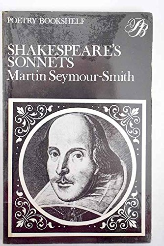 Beispielbild fr Sonnets (Poetry Bookshelf) Shakespeare, William and Seymour-Smith, Martin zum Verkauf von Re-Read Ltd