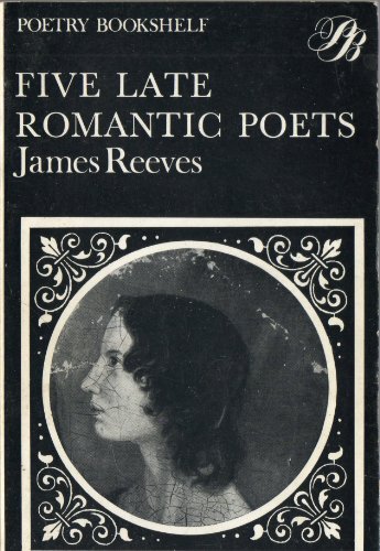 Five Late Romantic Poets (9780435150747) by Reeves, James