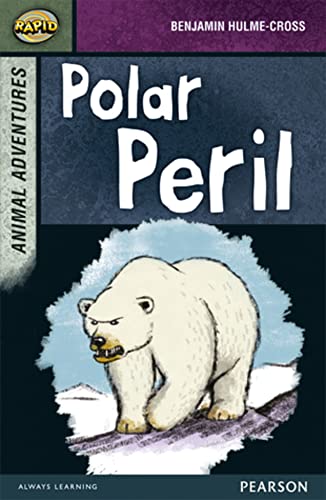 Imagen de archivo de Polar Peril: Animal Adventures: Polar Peril (Rapid Upper Levels) a la venta por WorldofBooks
