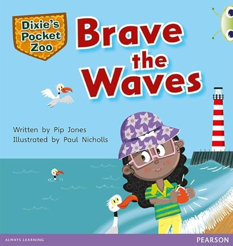 Stock image for Bug Club Independent Fiction Year 1 Green A Dixie's Pocket Zoo: Brave the Waves for sale by WorldofBooks